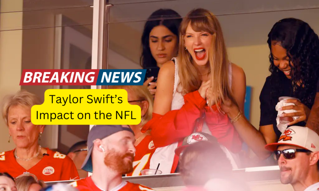 Taylor Swift's Impact on the NFL