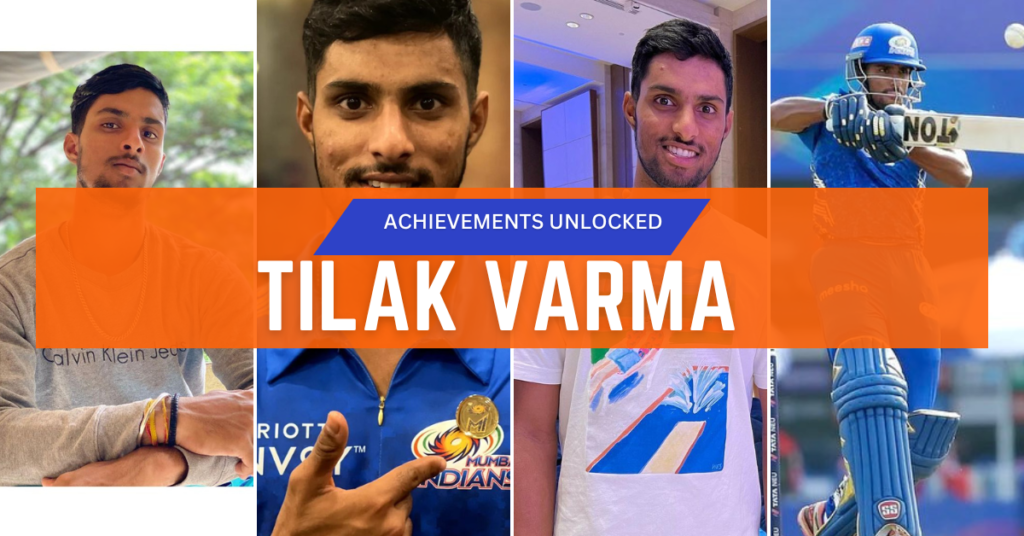 Life Lessons from Tilak Varma