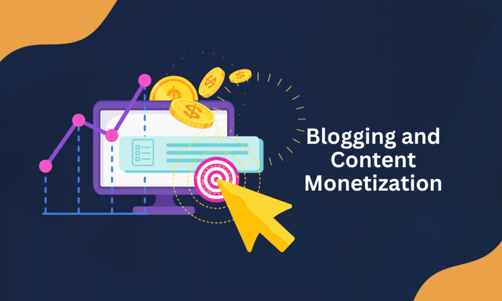 Blogging and Content Monetization