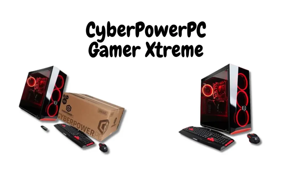 CyberPowerPC Gamer Xtreme